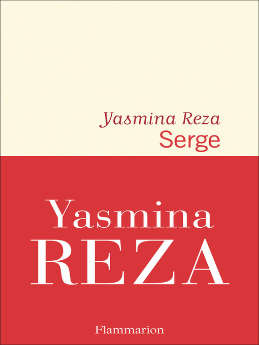 Title details for Serge by Yasmina Reza - Available